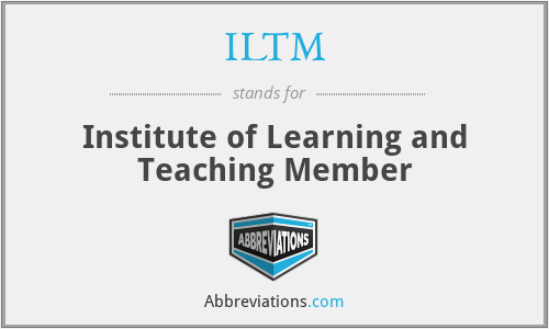 ILTM - Institute of Learning and Teaching Member