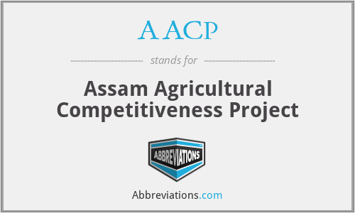 AACP - Assam Agricultural Competitiveness Project