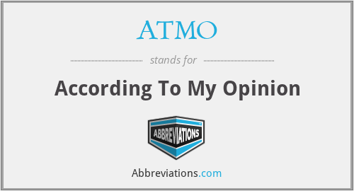 ATMO - According To My Opinion