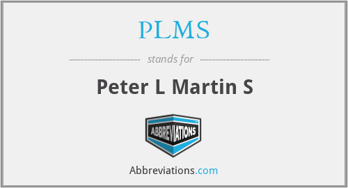 PLMS - Peter L Martin S