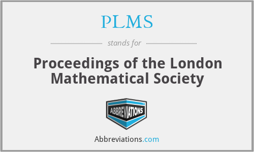 PLMS - Proceedings of the London Mathematical Society