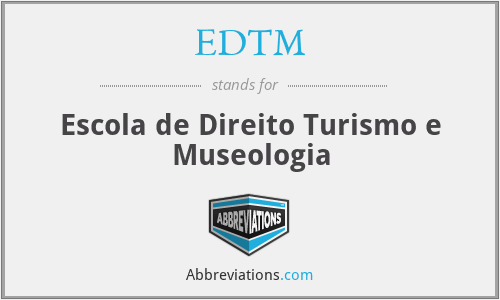 EDTM - Escola de Direito Turismo e Museologia