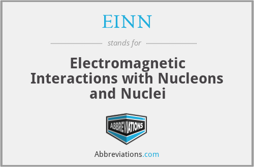 EINN - Electromagnetic Interactions with Nucleons and Nuclei