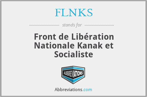 FLNKS - Front de Libération Nationale Kanak et Socialiste