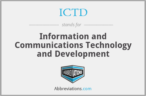 ICTD - Information and Communications Technology and Development