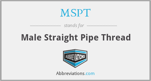 MSPT - Male Straight Pipe Thread