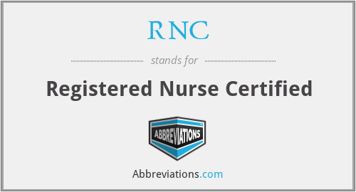 RNC - Registered Nurse Certified