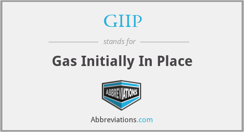 GIIP - Gas Initially In Place