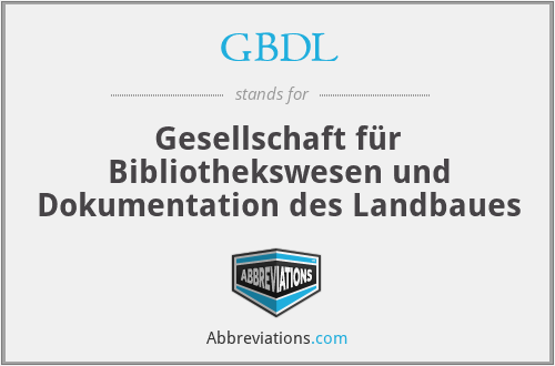 GBDL - Gesellschaft für Bibliothekswesen und Dokumentation des Landbaues