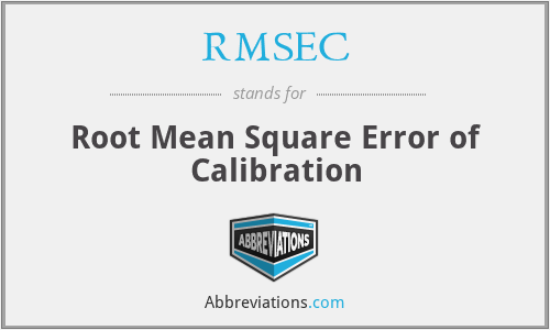 RMSEC - Root Mean Square Error of Calibration