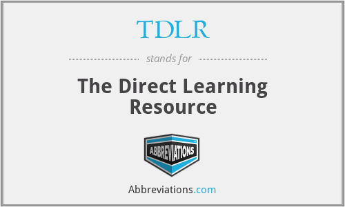 TDLR - The Direct Learning Resource