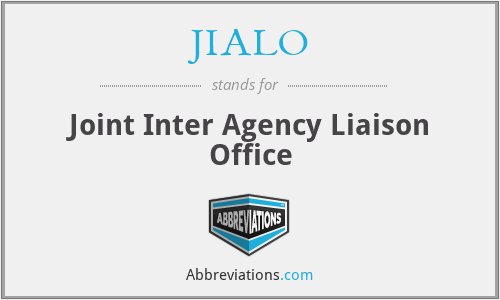 JIALO - Joint Inter Agency Liaison Office