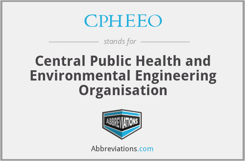 CPHEEO - Central Public Health and Environmental Engineering Organisation