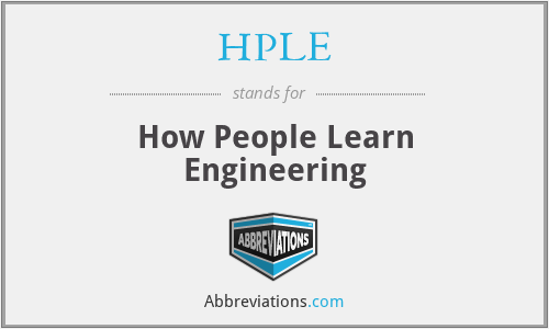 HPLE - How People Learn Engineering