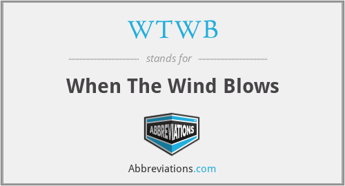 WTWB - When The Wind Blows