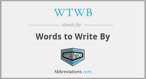 WTWB - Words to Write By