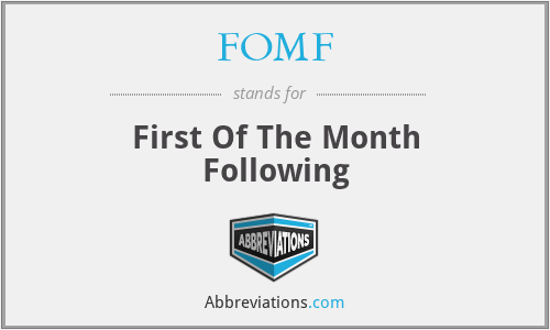 FOMF - First Of The Month Following