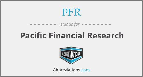 PFR - Pacific Financial Research