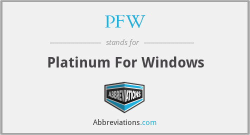 PFW - Platinum For Windows