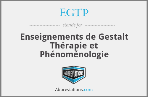 EGTP - Enseignements de Gestalt Thérapie et Phénoménologie