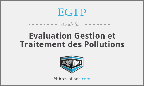 EGTP - Evaluation Gestion et Traitement des Pollutions