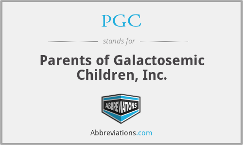 PGC - Parents of Galactosemic Children, Inc.