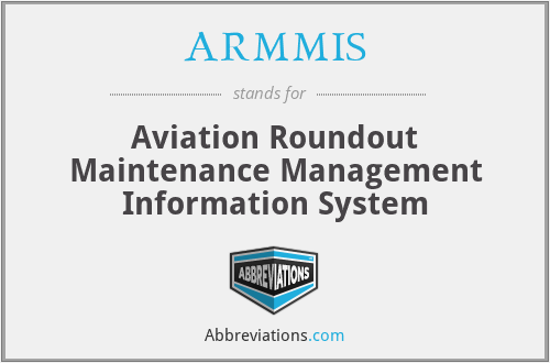 ARMMIS - Aviation Roundout Maintenance Management Information System