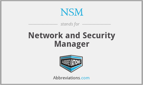 NSM - Network and Security Manager