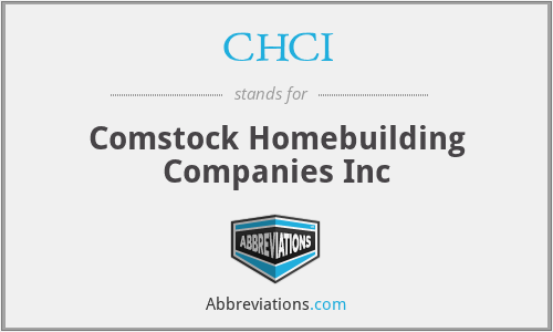 CHCI - Comstock Homebuilding Companies Inc