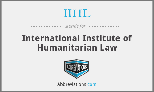 IIHL - International Institute of Humanitarian Law