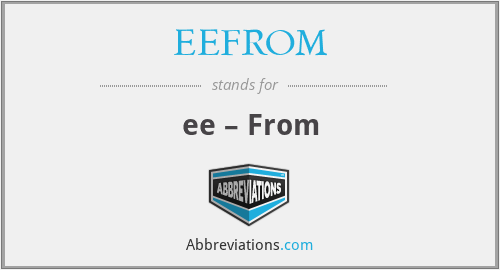 EEFROM - ee – From