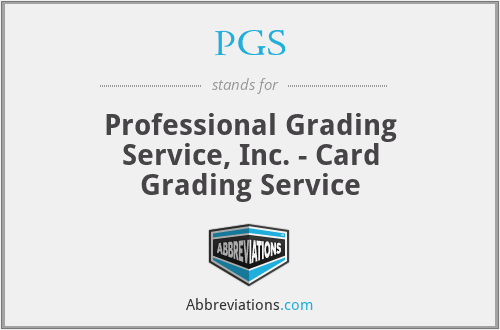 PGS - Professional Grading Service, Inc. - Card Grading Service