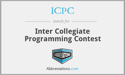 ICPC - Inter Collegiate Programming Contest