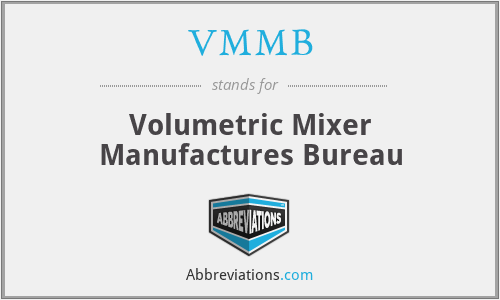 VMMB - Volumetric Mixer Manufactures Bureau