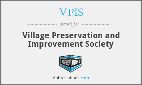 VPIS - Village Preservation and Improvement Society