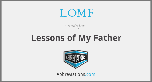 LOMF - Lessons of My Father