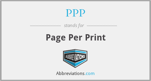 PPP - Page Per Print