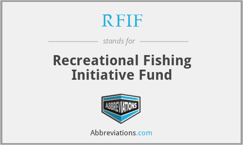 RFIF - Recreational Fishing Initiative Fund