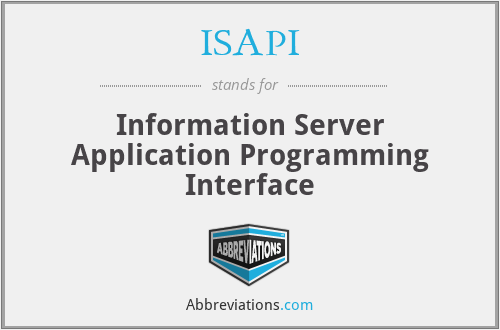 ISAPI - Information Server Application Programming Interface