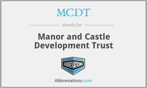 MCDT - Manor and Castle Development Trust