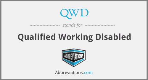 QWD - Qualified Working Disabled