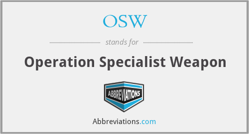 OSW - Operation Specialist Weapon