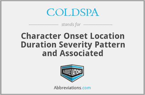COLDSPA - Character Onset Location Duration Severity Pattern and Associated