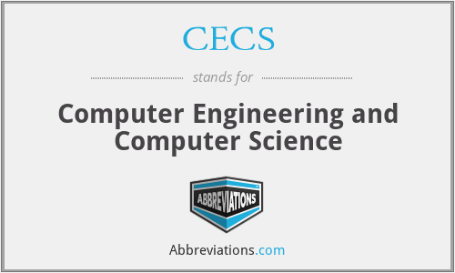 CECS - Computer Engineering and Computer Science