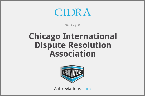 CIDRA - Chicago International Dispute Resolution Association