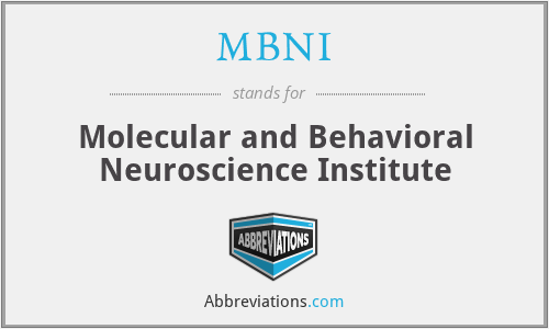 MBNI - Molecular and Behavioral Neuroscience Institute