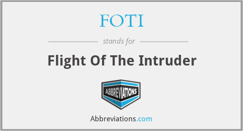 FOTI - Flight Of The Intruder