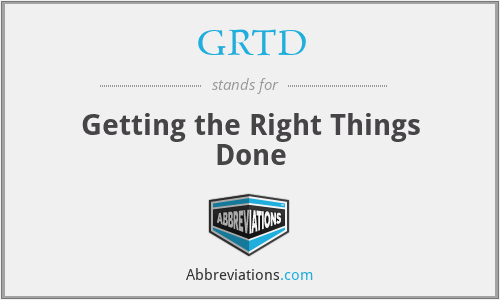 GRTD - Getting the Right Things Done