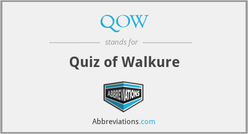 QOW - Quiz of Walkure