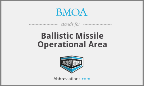 BMOA - Ballistic Missile Operational Area